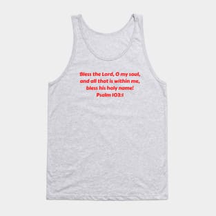 Bible Verse Psalm 103:1 Tank Top